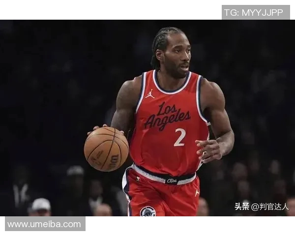 莱昂纳德缺席引发热议快船队遭到NBA正式警告